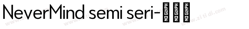 NeverMind semi seri字体转换
